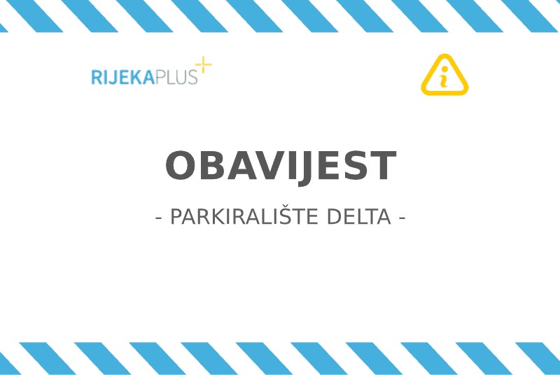 Obavijest - parkiralište Delta